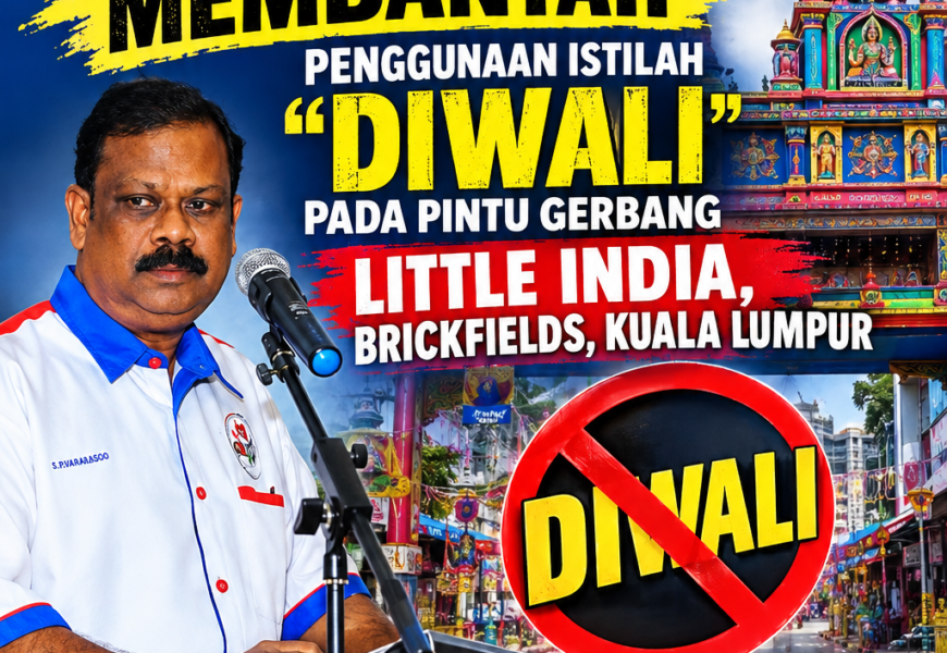 GAPPIN MALAYSIA MEMBANTAH PENGGUNAAN ISTILAH _“DIWALI”_ PADA PINTU GERBANG LITTLE INDIA, BRICKFIELDS, KUALA LUMPUR GAPPIN MALAYSIA MEMBANTAH PENGGUNAAN ISTILAH _“DIWALI”_ PADA PINTU GERBANG LITTLE INDIA, BRICKFIELDS, KUALA LUMPUR